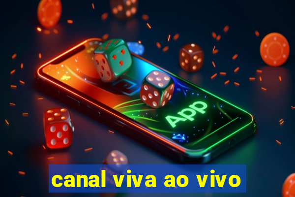 canal viva ao vivo